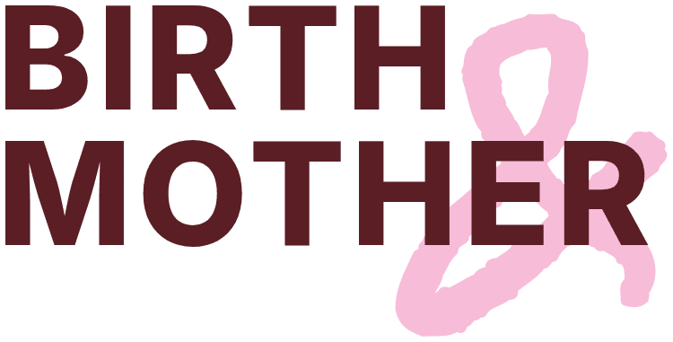 Birth & Mother